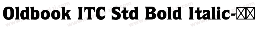 Oldbook ITC Std Bold Italic字体转换